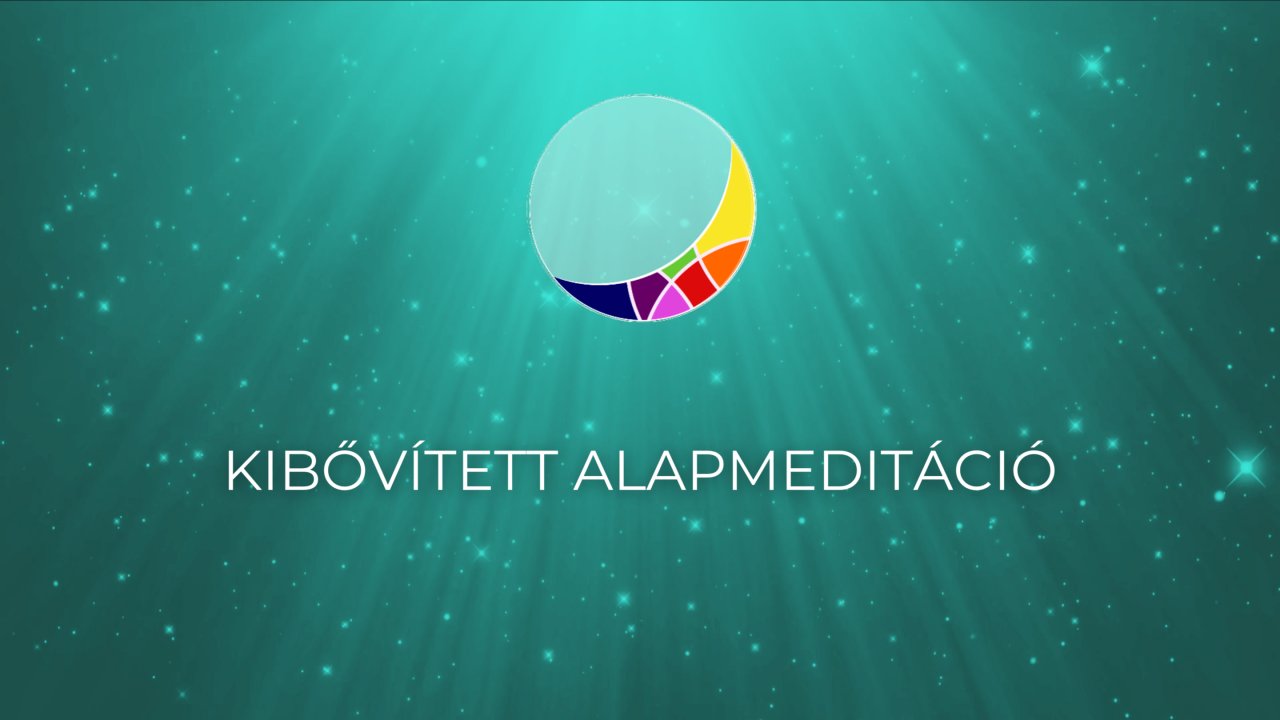 Kibővített alapmeditáció I -II -III